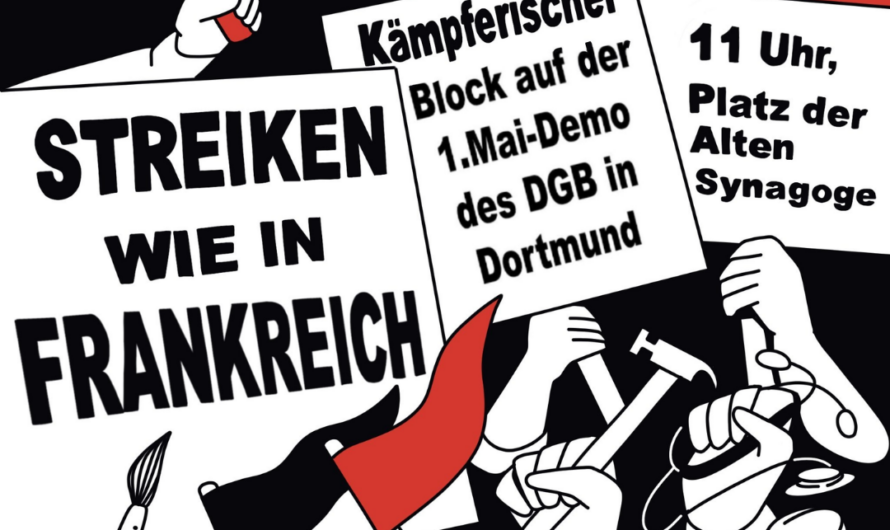 „Streiken wie in Frankreich!“ – Kämpferischer Block auf der 1. Mai-Demo in Dortmund